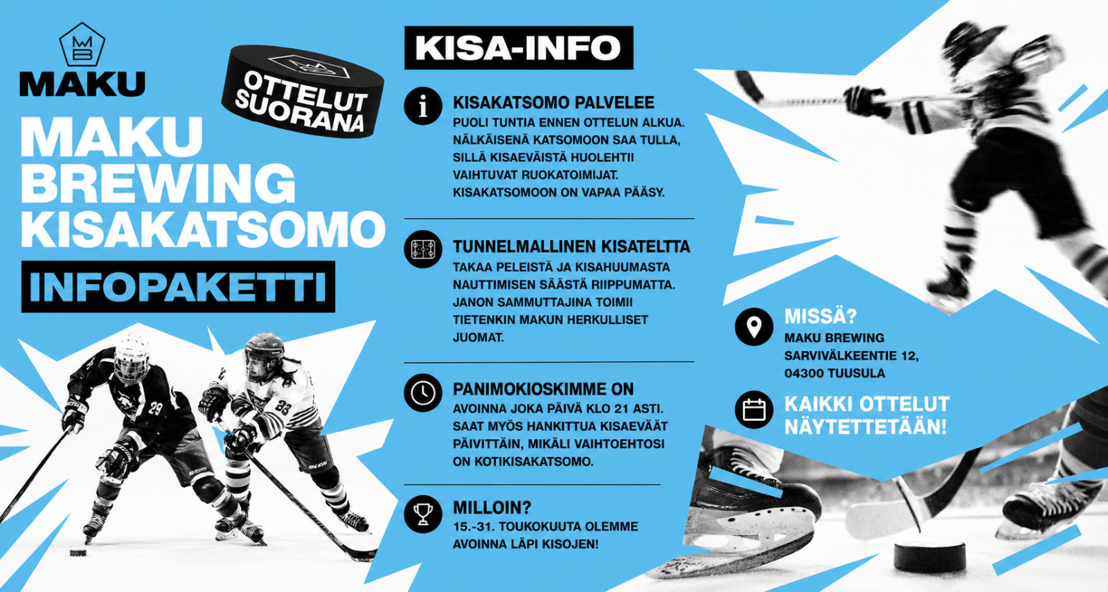 MAKU KISAKATSOMO AUKI 31.5. ASTI
